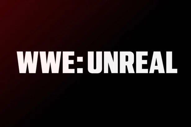 WWE: Unreal mostra os bastidores da WWE