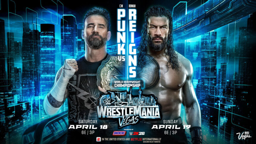 CM Punk e Roman Reigns se enfrentarão na WrestleMania 42